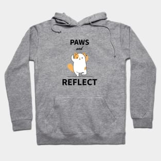 Pets - Paws and Reflect | Cute, funny quotes | Clothing | Apparel Hoodie